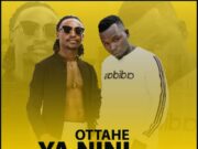 AUDIO | Ottae Ft. Barnaba – Ya nini