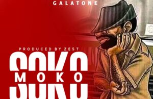 AUDIO | Galatone – Sokomoko