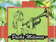 AUDIO | PACHA MILIONEA – TRUMPET