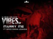 AUDIO | Dj Seven Ft Spice Diana – Marry Me