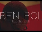 Ben Pol – Ebenezer Live Session