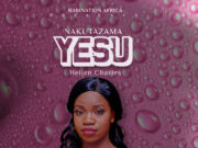 AUDIO | Hellen Charles – Nakutazama Yesu