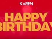 AUDIO | Karen – HAPPY BIRTHDAY