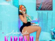 AUDIO | Amber lulu – Kiboko Yao