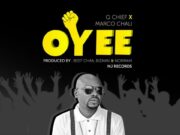 AUDIO | Q Chief X Marco Chali – OYEE