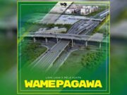 AUDIO | Lava Lava X Meja Kunta – Wamepagawa