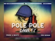 AUDIO | Sanur Tz – Polepole | Download