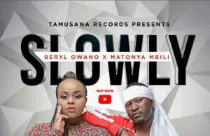 Beryl Owano Ft Matonya – Slowly