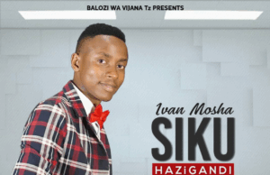 Ivan Mosha – Siku Hazigandi Ivan Mosha – Siku Hazigandi