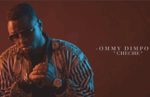 Ommy Dimpoz – Cheche
