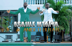 Asajile Mtafya ft Aniset Butati – Zamu Yako Asajile Mtafya ft Aniset Butati – Zamu Yako