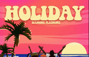Diamond Platnumz – Holiday Diamond Platnumz – Holiday
