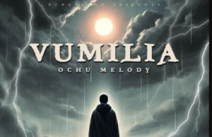Ochu Melody – Vumilia Ochu Melody – Vumilia