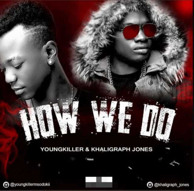 Young Killer ft Khaligraph Jones – How We do