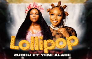 Zuchu ft Yemi Alade – Lollipop Zuchu ft Yemi Alade – Lollipop