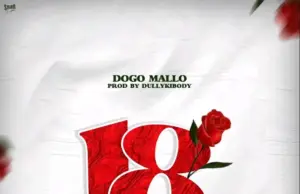 Dogo Mallo – 18 (Bonus Track) Dogo Mallo – 18 (Bonus Track)