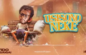 Fido Mgaigai - Usisononeke