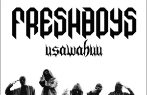 FreshBoys – Usawa Huu FreshBoys – Usawa Huu