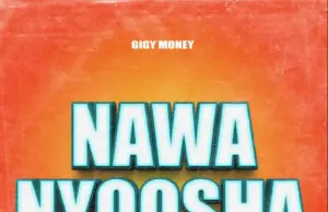 Gigy Money – Nawanyoosha