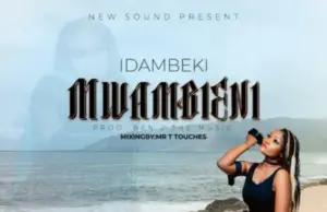 Idambeki – Mwambieni Idambeki – Mwambieni
