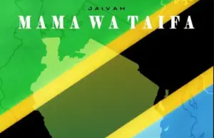 Jaivah – Mama wa Taifa Jaivah – Mama wa Taifa