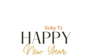 Licky TZ – Happy New Year Licky TZ – Happy New Year