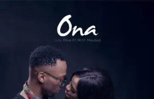 Lulu Diva ft Rich Mavoko – Ona Lulu Diva ft Rich Mavoko – Ona