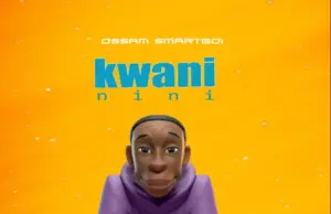 Ossam Smartboi – Kwani nini Ossam Smartboi – Kwani nini
