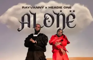 Rayvanny ft Headie One – Alone Rayvanny ft Headie One – Alone