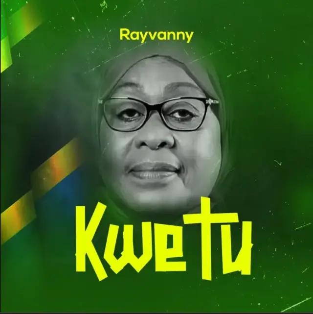 Rayvanny – Kwetu (Mama Samia)