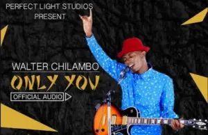 Walter Chilambo – Only you Walter Chilambo – Only you