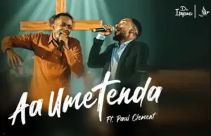 Dr. Ipyana ft Paul Clement – Umetenda Dr. Ipyana ft Paul Clement – Umetenda