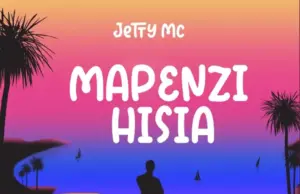 Jetty Mc – Mapenzi Hisia Jetty Mc – Mapenzi Hisia