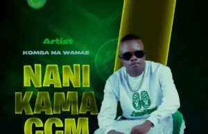 Komba na Wanae – Nani Kama CCM Komba na Wanae – Nani Kama CCM