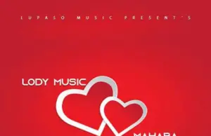 Lody Music – Mahbuba Lody Music – Mahaba