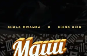 Sholo Mwamba ft Chino Kidd – Mguu Juu Sholo Mwamba ft Chino Kidd – Mguu Juu