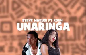 Steve Mweusi ft Xouh – Unaringa Steve Mweusi ft Xouh – Unaringa