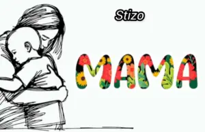 Stizo – Mama Stizo – Mama