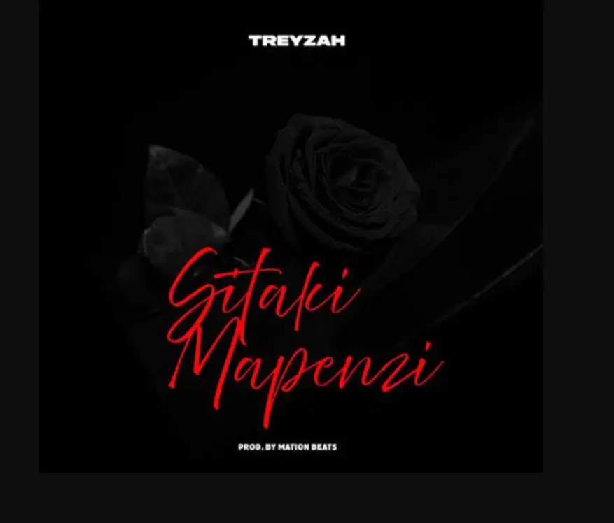 Treyzah – Sitaki Mapenzi