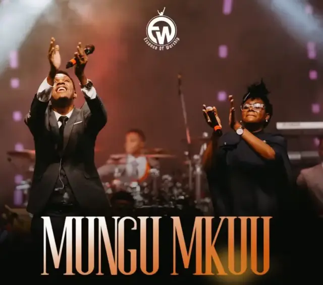 Essence Of Worship – Mungu Mkuu (Live)