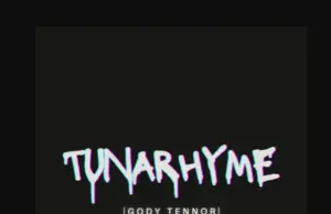 Gody Tennor – Tunarhyme Gody Tennor – Tunarhyme