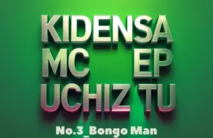 Kidensa Mc – Bongo Man Kidensa Mc – Bongo Man