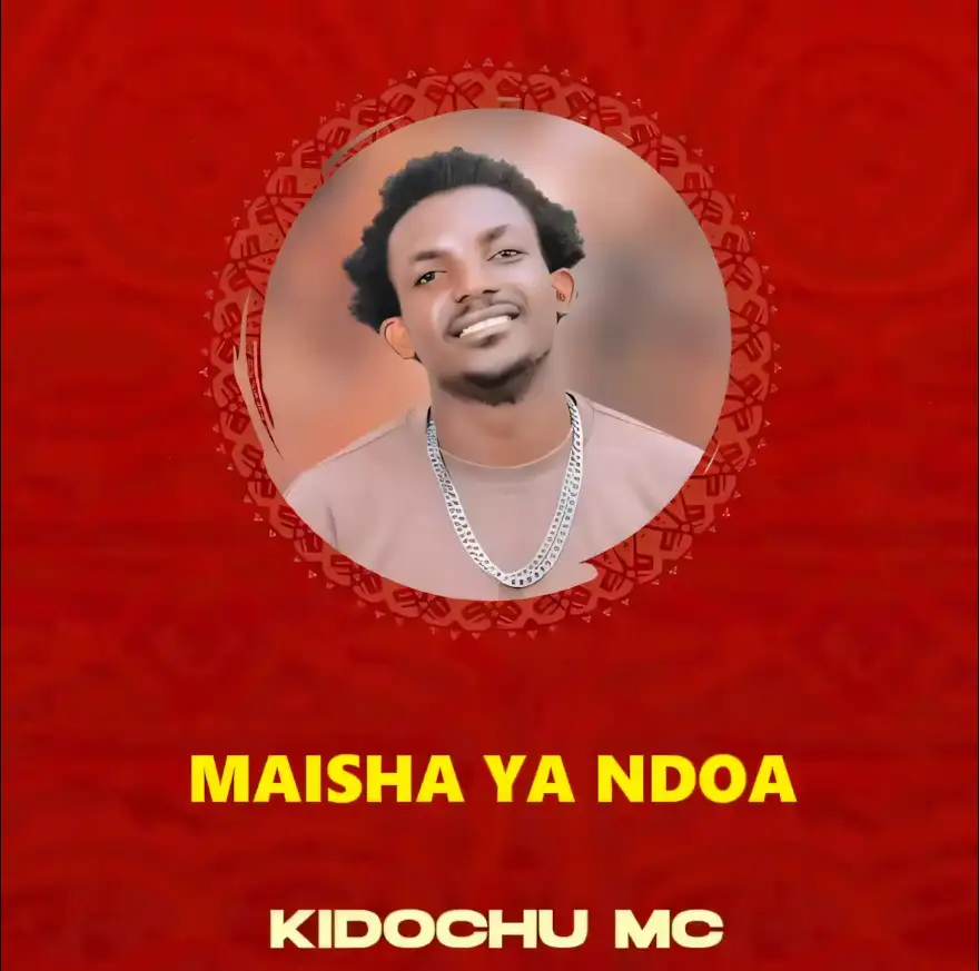 Kidochu Mc ft Dj Marota – Maisha Ya Ndoa