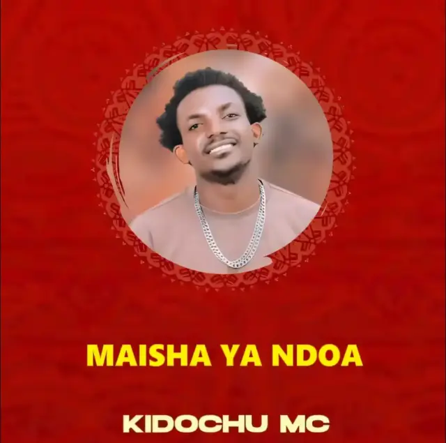 Kidochu Mc ft Dj Marota – Maisha Ya Ndoa