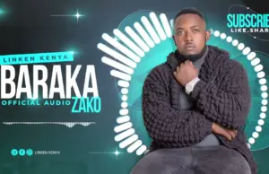 Linken Kenya – Baraka Zako Linken Kenya – Baraka Zako
