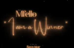Mfello – Iam a Winner Mfello – Iam a Winner