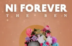 The Ben – Ni Forever The Ben – Ni Forever