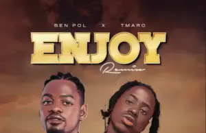 Ben Pol ft Tmaro – Enjoy Remix Ben Pol ft Tmaro – Enjoy Remix