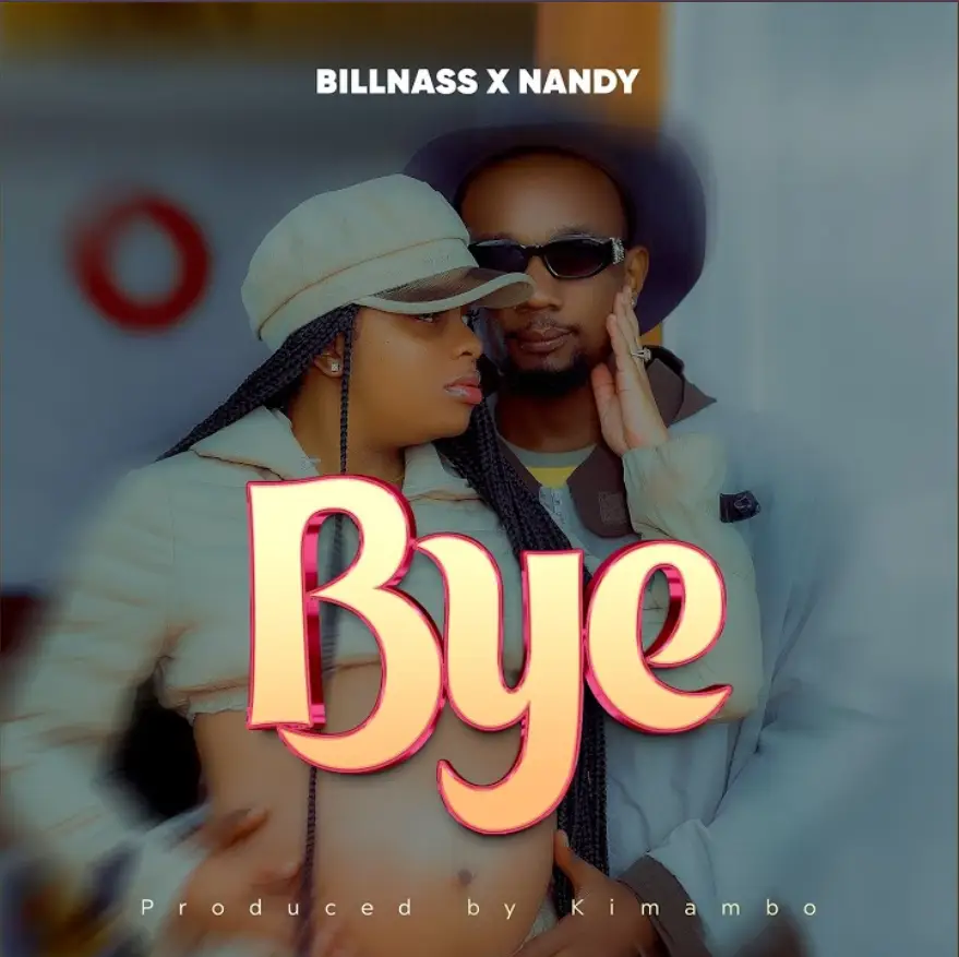 Billnass X Nandy – Bye