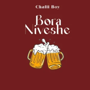 Audio | Chalii Boy – Bora Niveshe  | Download Mp3